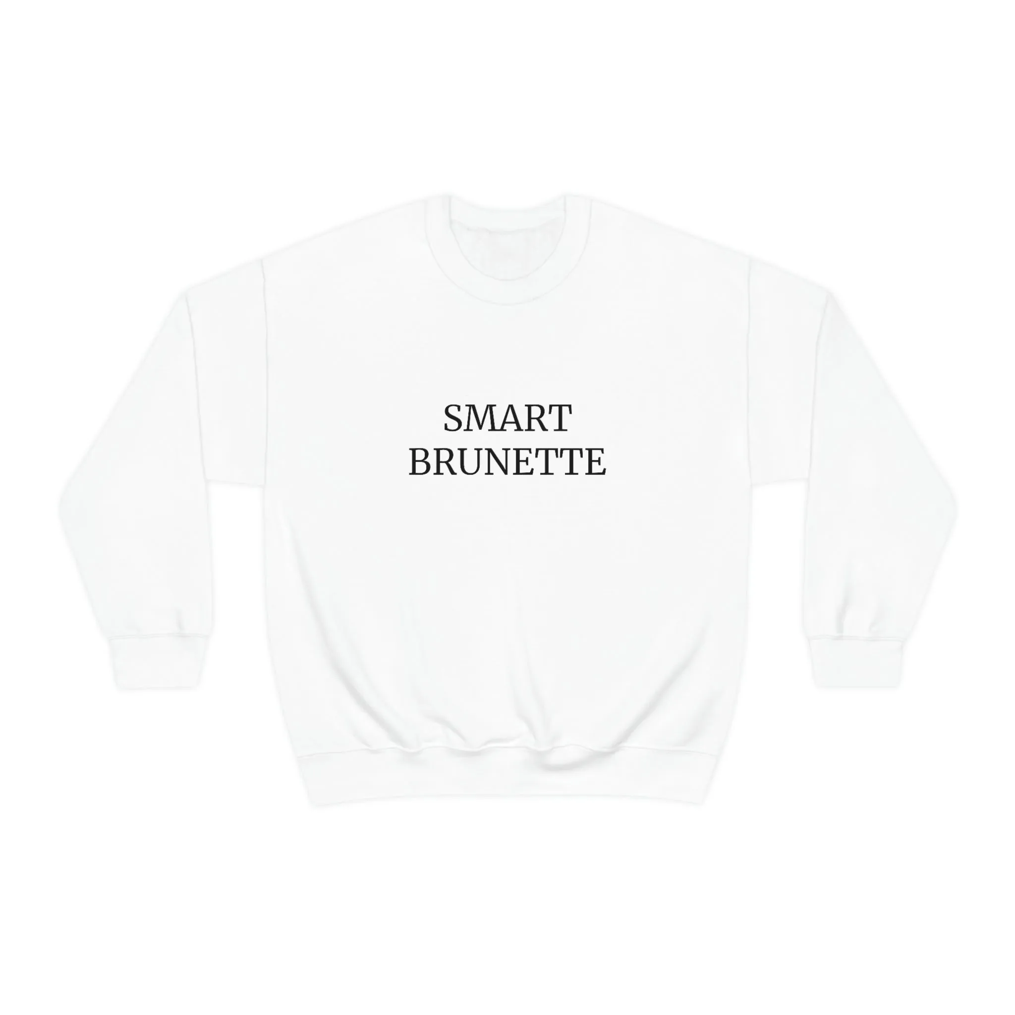 SMART BRUNETTE SWEATSHIRT